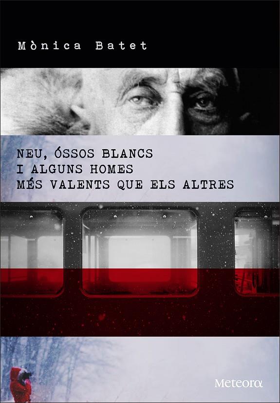 Nei, óssos blancs i alguns homes... | 9788494362989 | Mònica Batet
