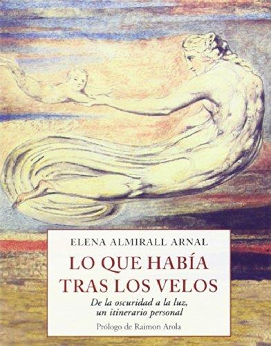 Lo que había tras los velos | 9788497168885 | Almirall Arnal, Elena