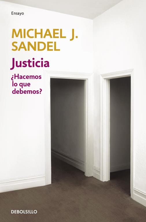 Justicia. Hacemos lo que debemos? | 9788499894140 | Michael J. Sandel