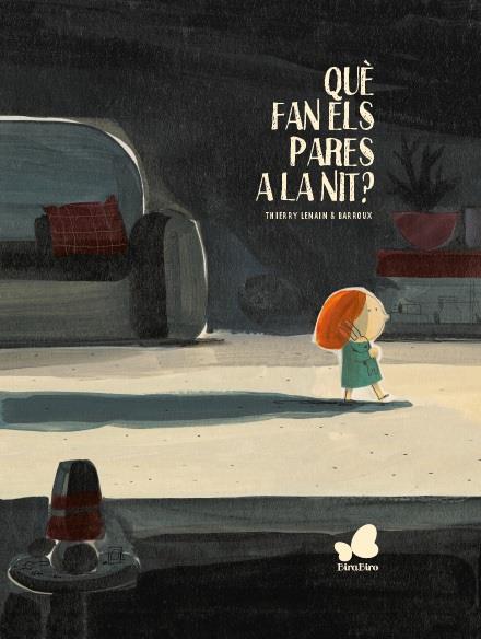Què fan els pares a la nit? | 9788416490622 | LENAIN, THIERRY