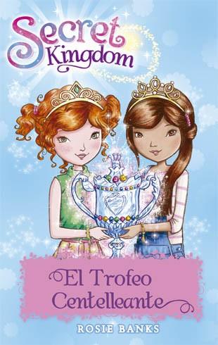 Secret Kingdom 23 | 9788424657369 | Rosie Banks