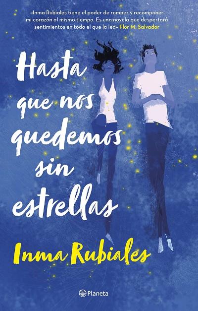 Hasta que nos quedemos sin estrellas | 9788408252962 | Rubiales, Inma