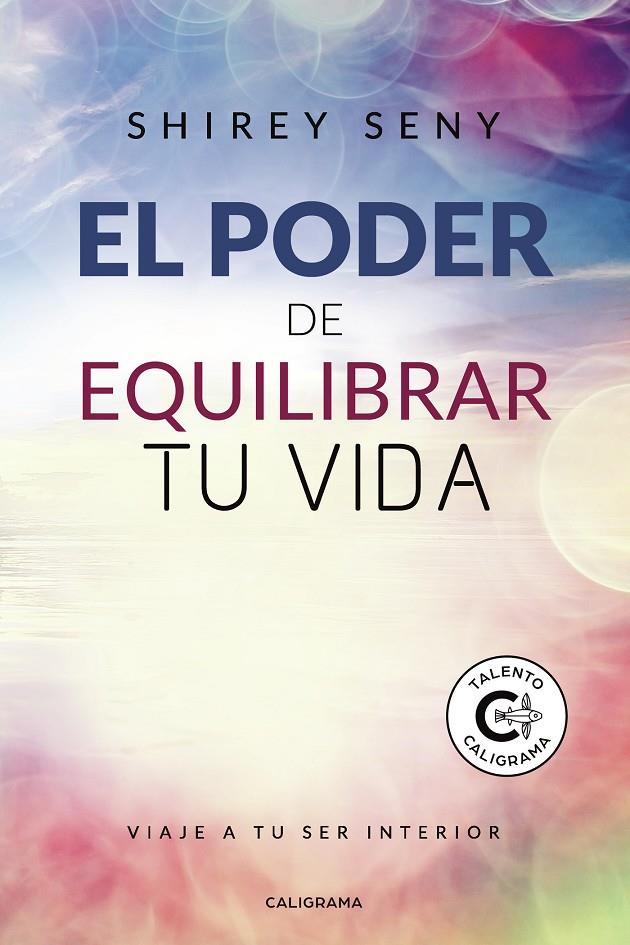 El poder de equilibrar tu vida | 9788417587918 | Shirey Seny
