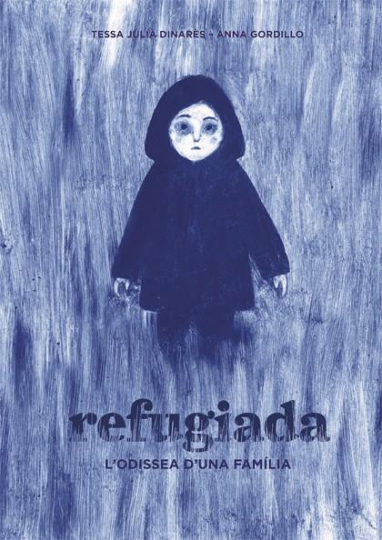 Refugiada. L odissea d una família | 9788424660475 | Julià Dinarès, Tessa
