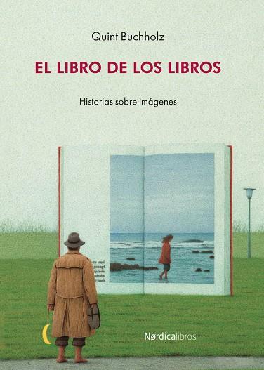 El libro de los libros | 9788416830152 | Quint Buchholz