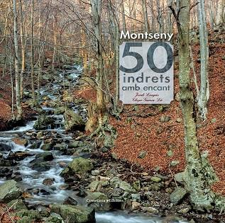 Montseny. 50 indrets amb encant | 9788490343562 | García-Die Sánchez-Guardamino, Javier (Chopo) / Longás Mayayo, Jordi