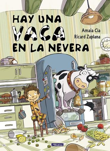 Hay una vaca en la nevera | 9788448841942 | Cía, Amaia / Zaplana, Ricard
