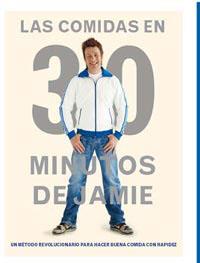 Las comidas en 30 minutos de Jamie | 9788492981779 | Jamie Oliver