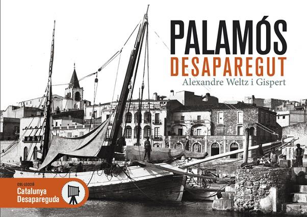Palamós desaparegut | 9788415232650 | Weltz, Alexandre