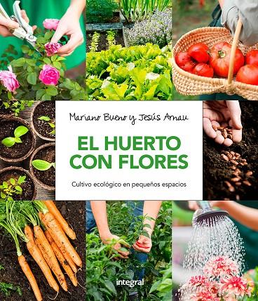El huerto con flores | 9788491180661 | Bueno Mariano / Arnau Jesús