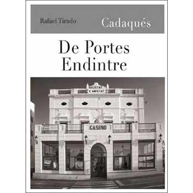 Cadaqués de portes endintre | 9788416547562 | Rafael Tirado