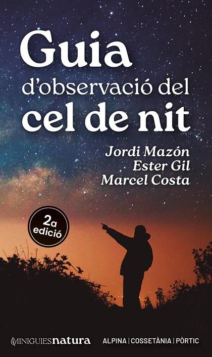 Guia d'observació del cel de nit | 9788413563732 | Gil Martín, Ester/Mazón, Jordi/Costa, Marcel