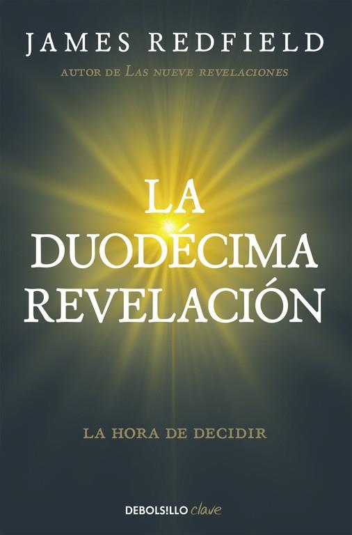 La duodécima revelación | 9788466332132 | James Redfield
