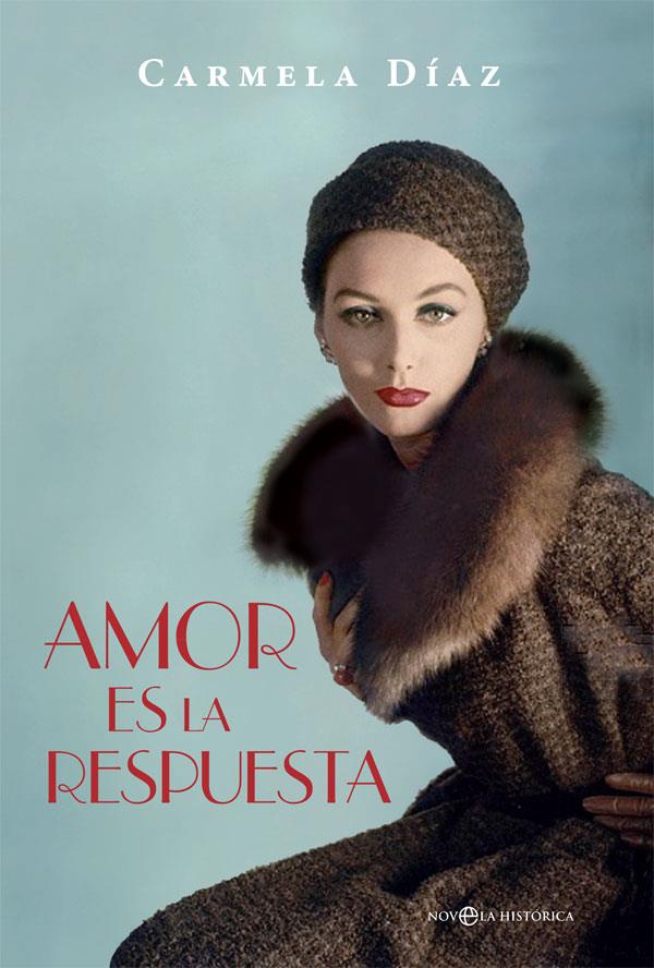 Amor es la respuesta | 9788491640233 | Díaz Fernández, Carmela