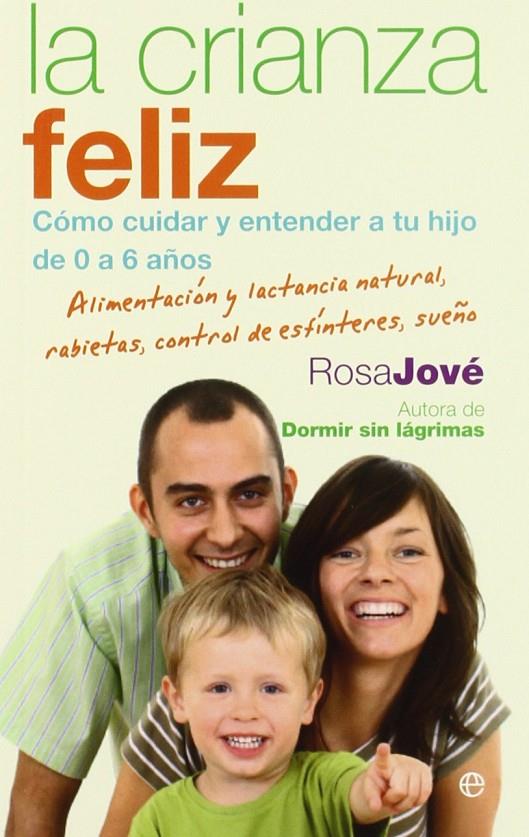 La crianza feliz | 9788499700649 | Jové, Rosa