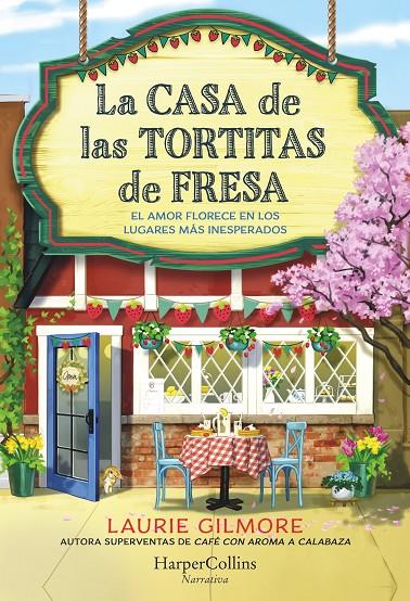 La Casa de las Tortitas de Fresa | 9788419809780 | Gilmore, Laurie
