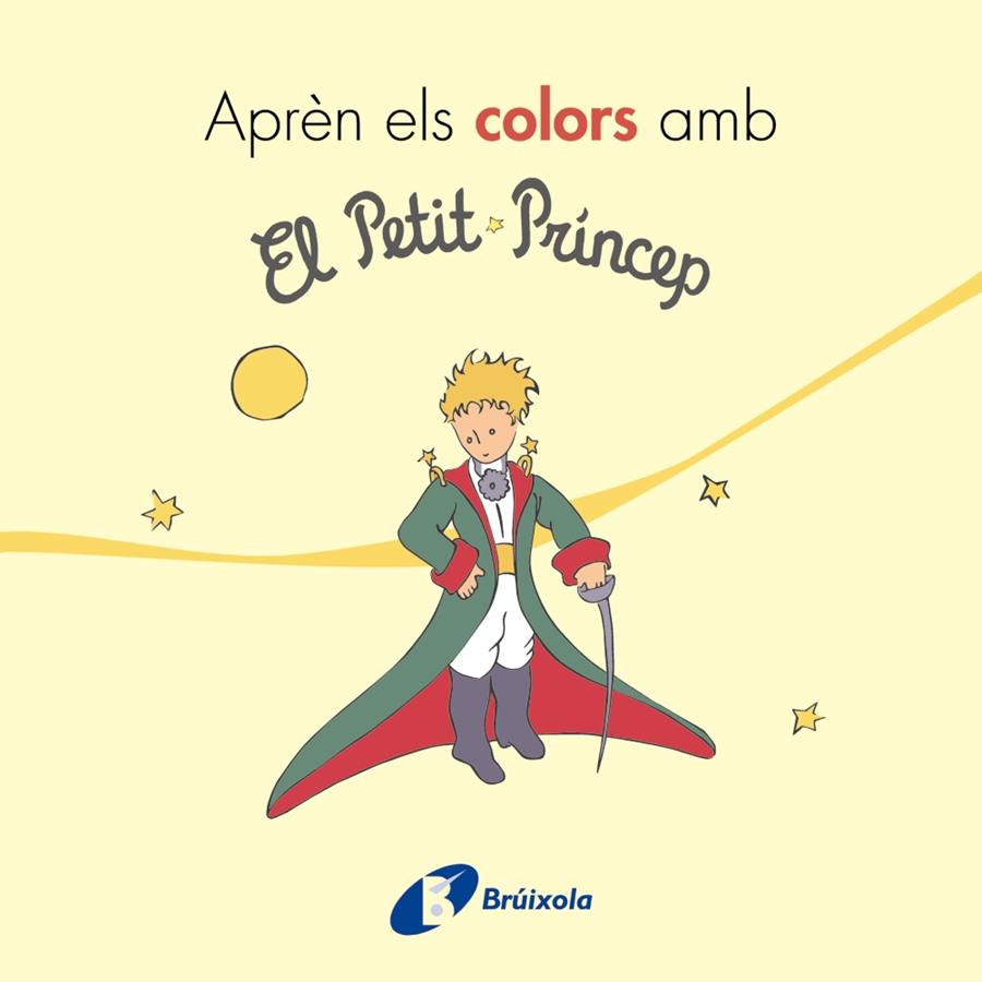 Aprèn els colors amb El Petit Príncep | 9788499069401 | Saint-Exupéry, Antoine de