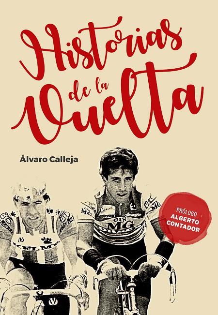Historias de la vuelta | 9788415448358 | Álvaro Calleja