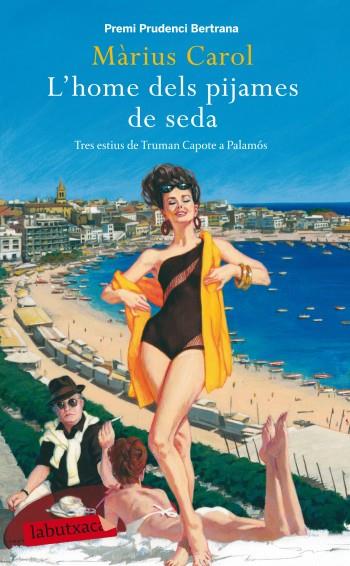 L'home dels pijames de seda | 9788499302997 | Carol, Màrius