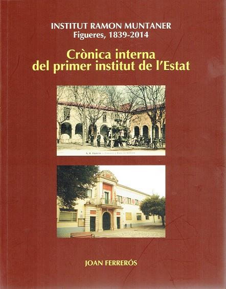 Crònica interna del primer institut de l Estat | 9788415885245 | Ferrerós, Joan