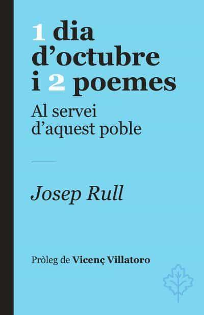 1 dia d octubre i 2 poemes | 9788415315780 | Josep Rull
