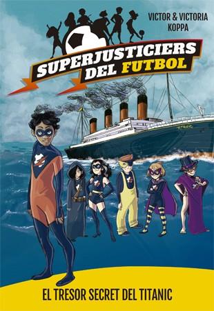 Superjusticiers del futbol 8 | 9788424663483 | Koppa, Victor