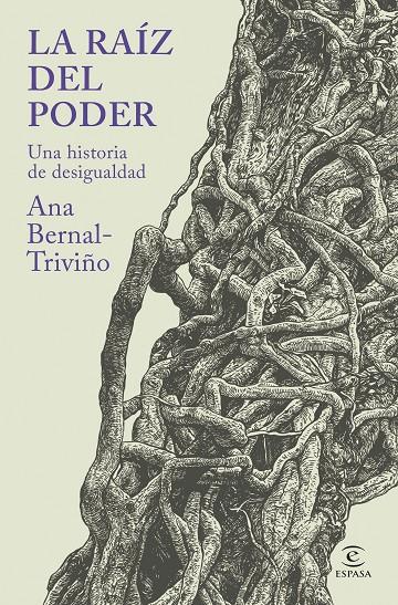 La raíz del poder | 9788467079395 | Bernal-Triviño, Ana