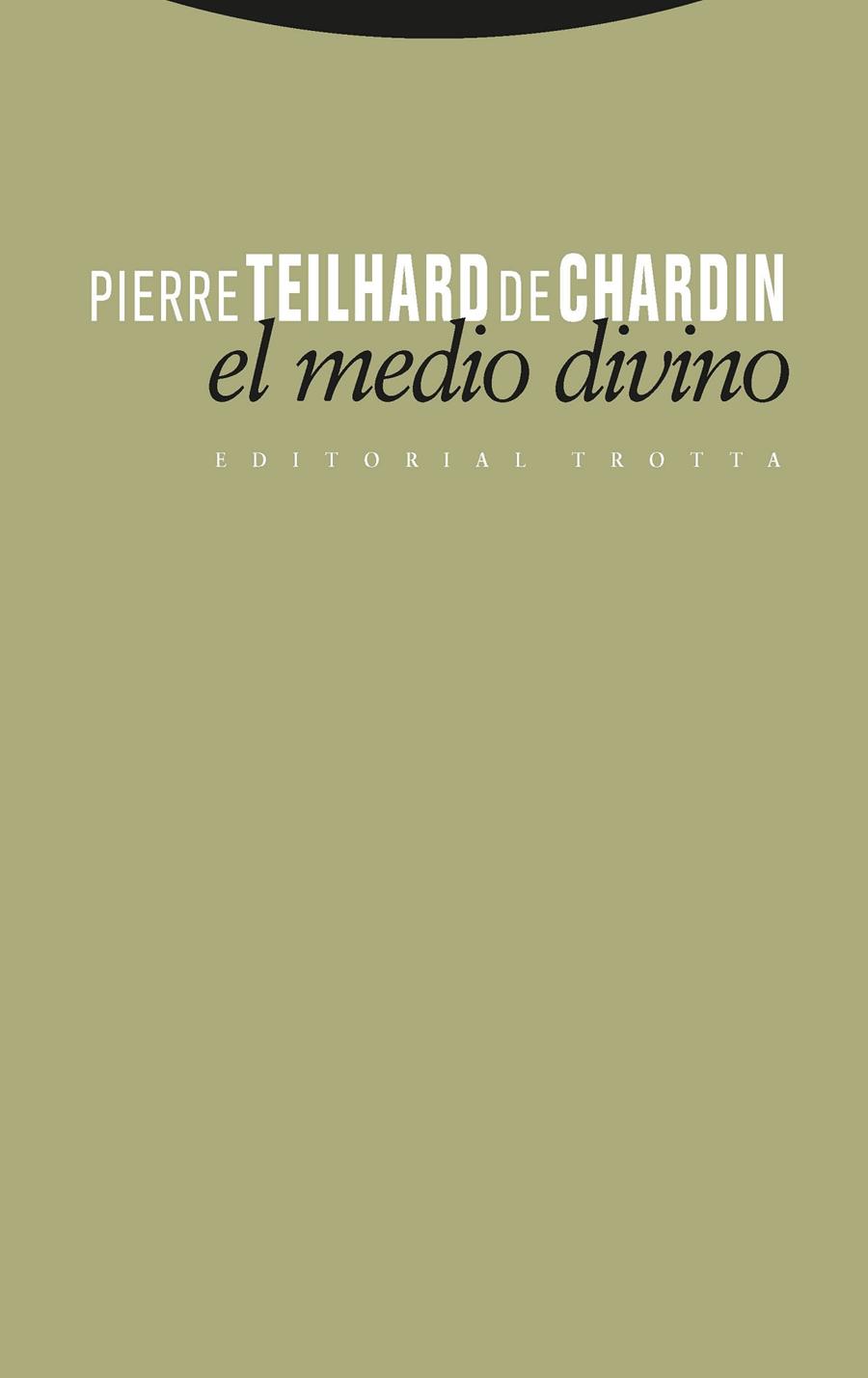 El medio divino | 9788481649765 | Teilhard de Chardin, Pierre