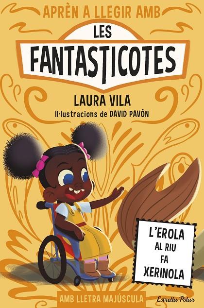 Aprèn a llegir amb les Fantasticotes 12. L'Erola al riu fa xerinola | 9791387519810 | Vila, Laura