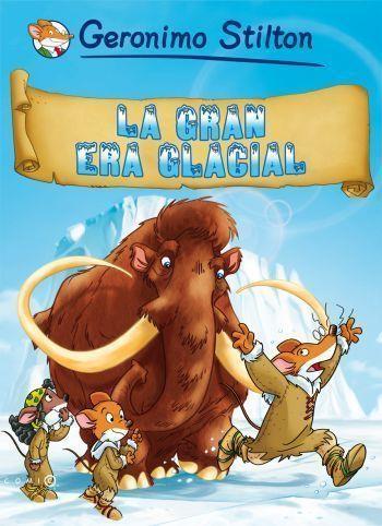 La gran era glacial GS | 9788499320700 | Stilton, Geronimo