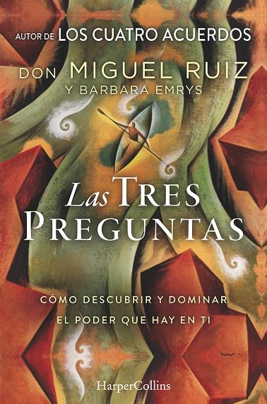 Las tres preguntas | 9788491393450 | Ruiz, Don Miguel / Emrys, Barbara