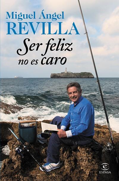 Ser feliz no es caro | 9788467045253 | Miguel Ángel Revilla