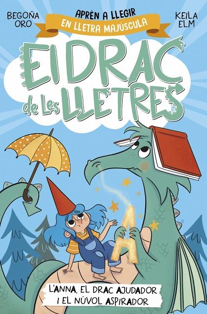 El drac de les lletres 1 - Anna, el drac ajudador i el núvol aspirador | 9788448863760 | Oro, Begoña