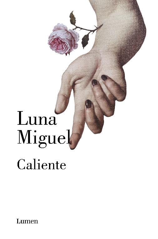 Caliente | 9788426408358 | Luna Miguel
