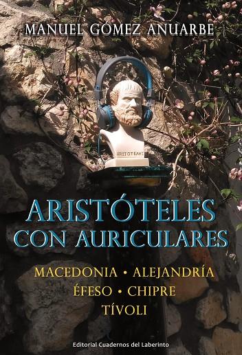 Aristóteles con auriculares | 9788412353785 | Gómez Anuarbe Manuel