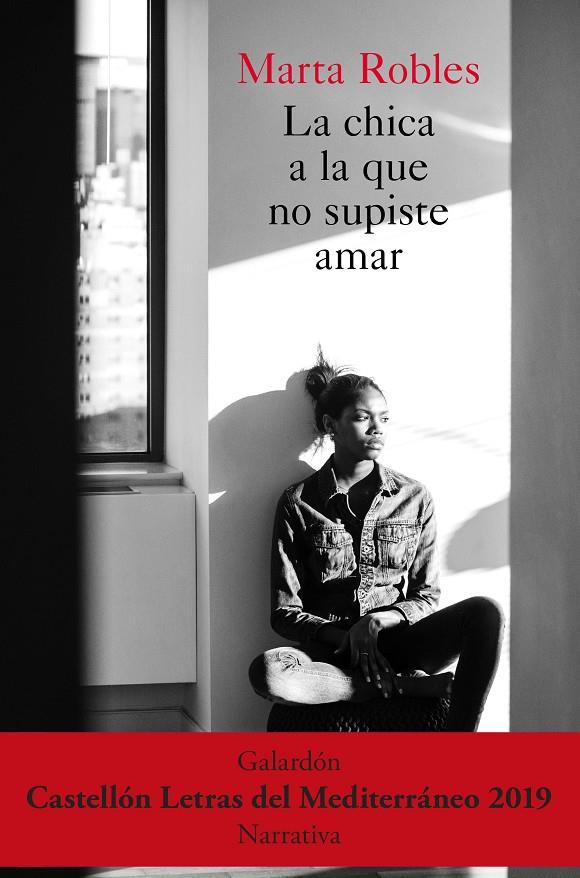 La chica a la que no supiste amar | 9788467057713 | Marta Robles