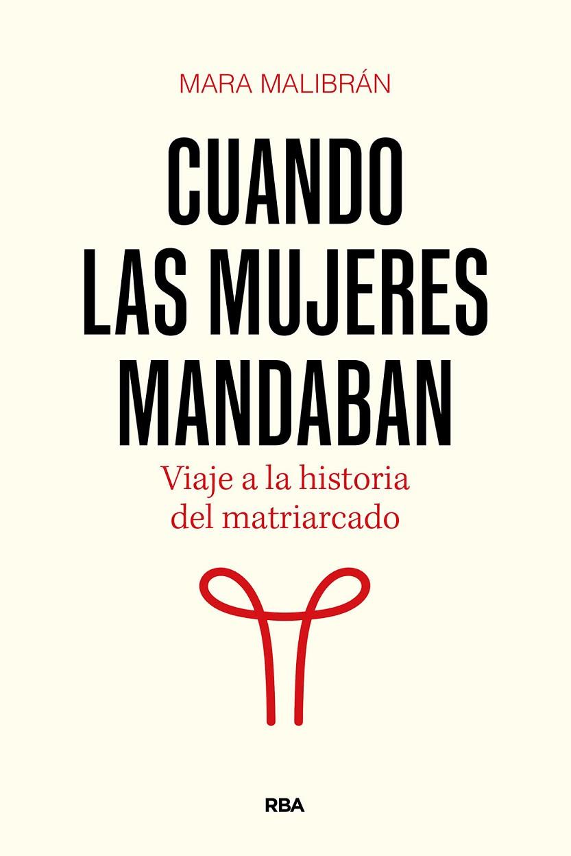 Cuando las mujeres mandaban | 9788411326322 | Malibrán, Mara