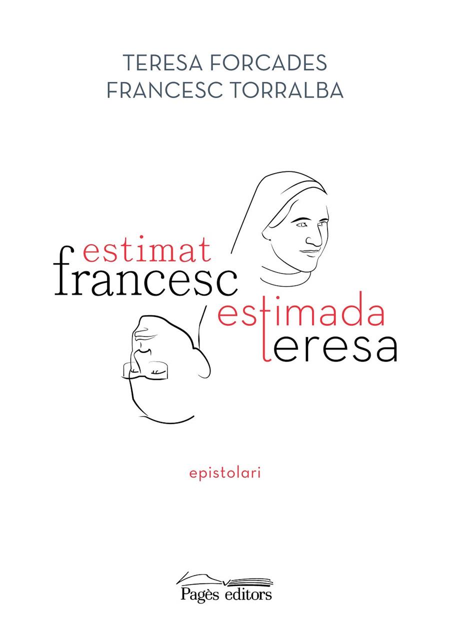 Estimat Francesc, estimada Teresa | 9788413033075 | Torralba Rosselló, Francesc/Forcades Vila, Teresa