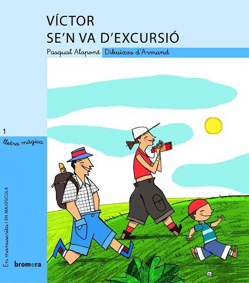 Víctor se'n va d'excursió | 9788476609309 | Alapont Ramon, Pasqual