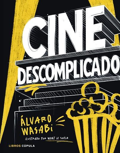 Cine descomplicado | 9788448045609 | Wasabi, Álvaro