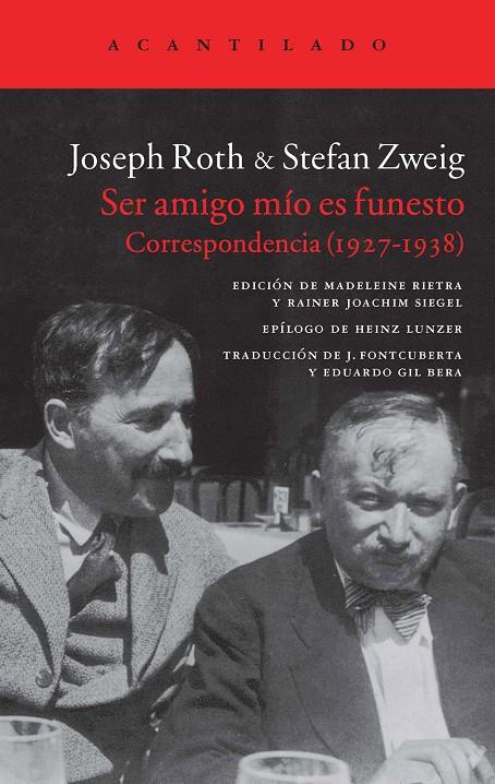 Ser amigo mío es funesto | 9788416011360 | Zweig, Stefan / Roth, Joseph