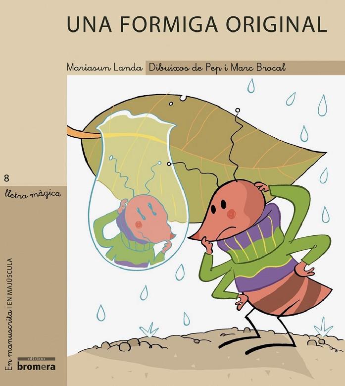 Una formiga original | 9788476609378 | Landa Etxebeste, Mariasun/Brocal Llobregat, Marc