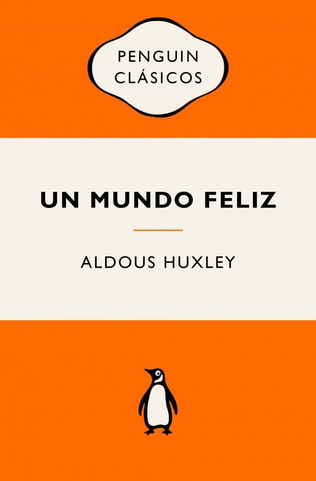 Un mundo feliz | 9788491057260 | Huxley, Aldous