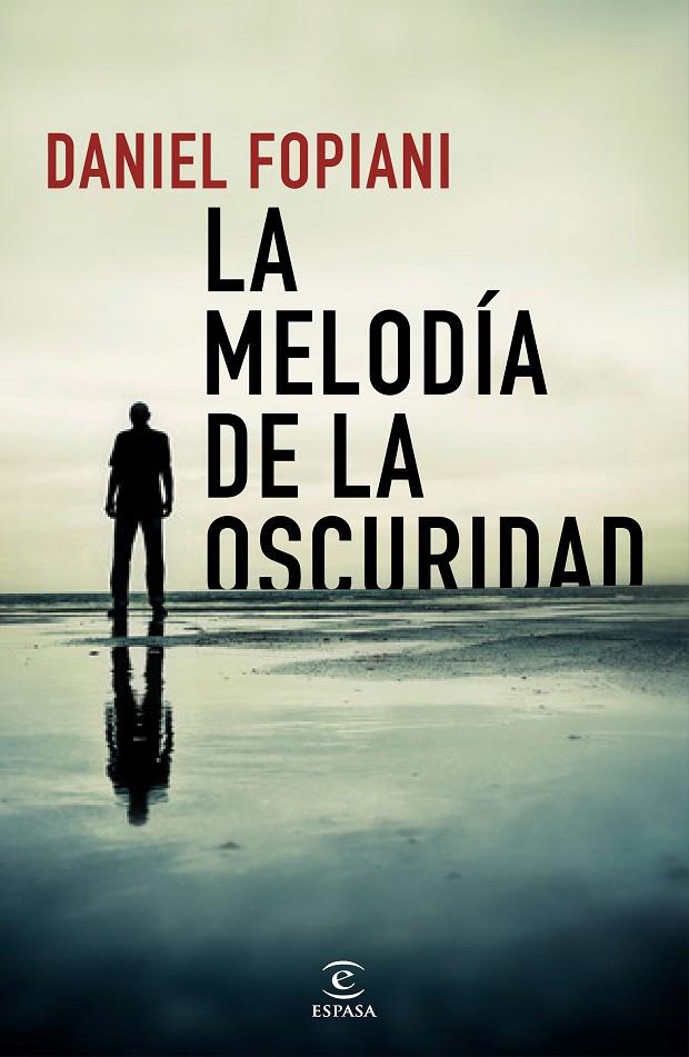 La melodía de la oscuridad | 9788467054200 | Daniel Fopiani