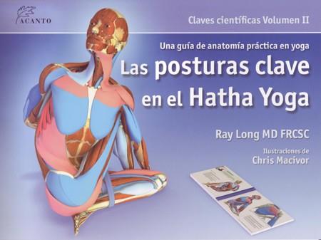 Las posturas clave en el hatha yoga | 9788495376848 | Long, Ray