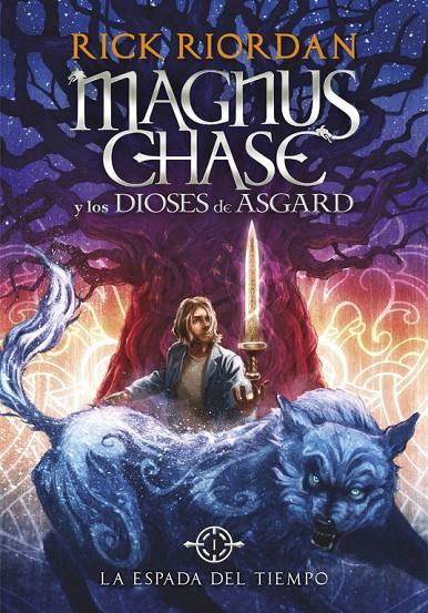 Magnus Chase 1. La espada del tiempo | 9788490434819 | Riordan, Rick