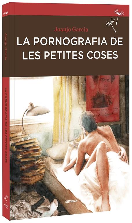 La pornografia de les petites coses | 9788416698233 | Joanjo Garcia