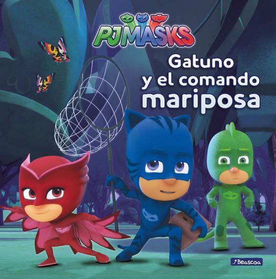Gatuno y el comando mariposa (Un cuento de PJ Masks) | 9788448847975 | AA.VV.
