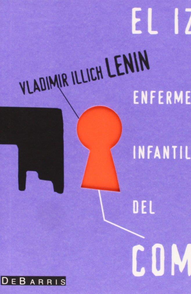 El izquierdismo, enfermedad infantil del comunismo | 9788493131920 | Lenin