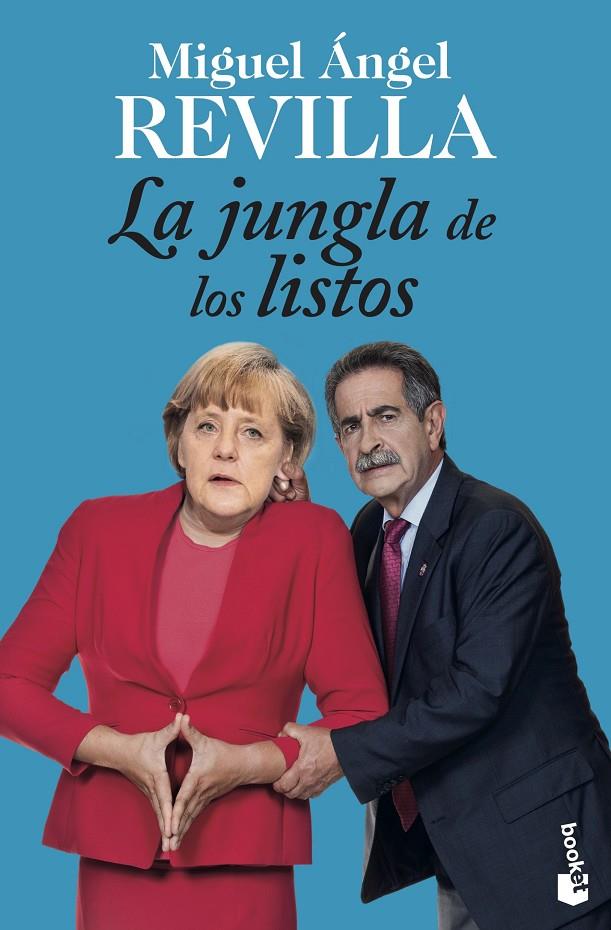 La jungla de los listos | 9788467045482 | Miguel Ángel Revilla
